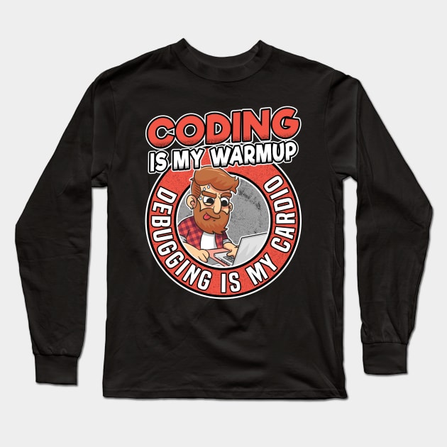 Coding & Debugging Funny Programmer Coder Nerd Long Sleeve T-Shirt by Kuehni